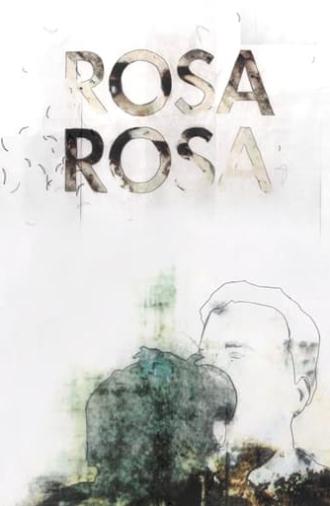 Rosa Rosa (2008)