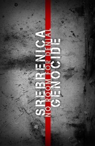 Srebrenica Genocide: No Room for Denial (2017)