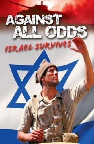 Against All Odds: Israel Survives (2011)