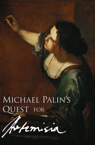 Michael Palin's Quest for Artemisia (2015)