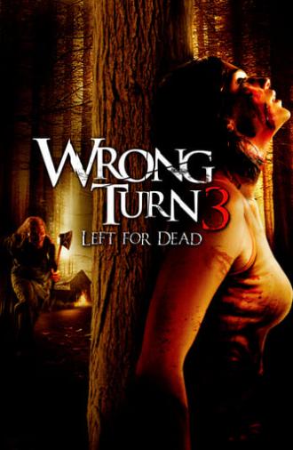 Wrong Turn 3: Left for Dead (2009)