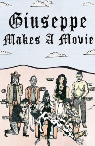 Giuseppe Makes a Movie (2014)