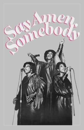 Say Amen, Somebody (1983)