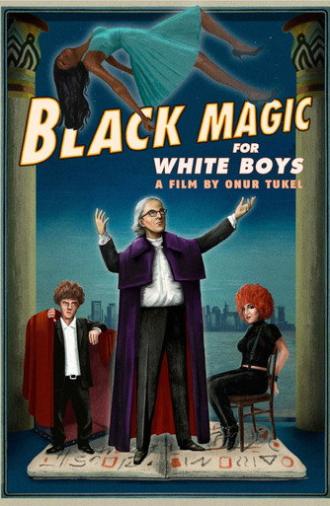Black Magic for White Boys (2019)