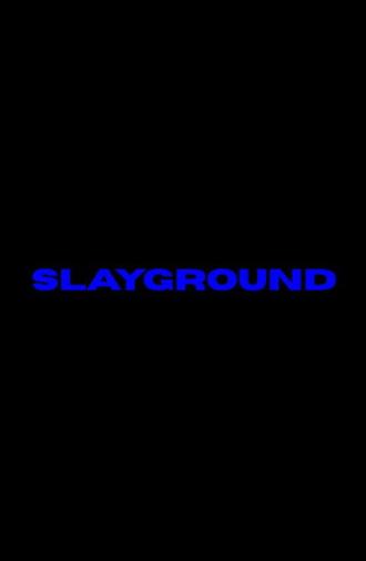 Slayground (2027)