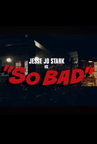 So bad (2022)