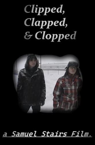 Clapped, Clipped & Clopped (2022)