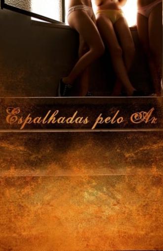 Espalhadas Pelo Ar (2007)