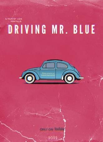 Driving Mr. Blue (2022)