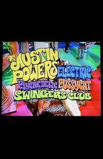Austin Powers' Electric Psychedelic Pussycat Swingers Club (1997)