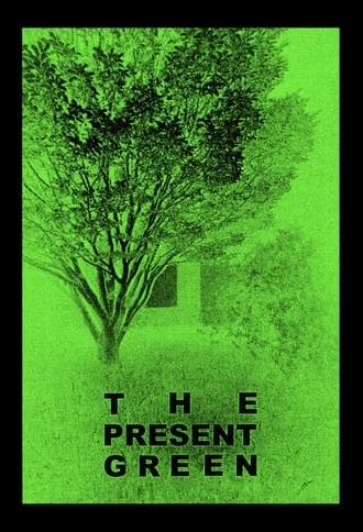 The Present Green (2023)