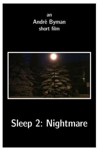Sleep 2: Nightmare (2010)