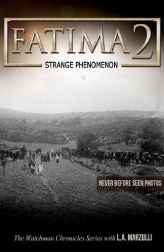 Fatima 2: Strange Phenomena (2018)