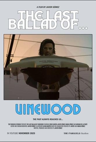 LA ÚLTIMA BALADA DE... VINEWOOD (2025)