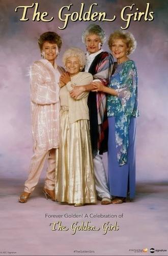 Forever Golden! A Celebration of the Golden Girls (2022)