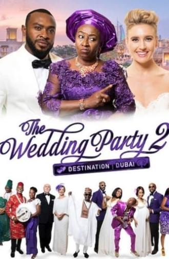 The Wedding Party 2: Destination Dubai (2017)