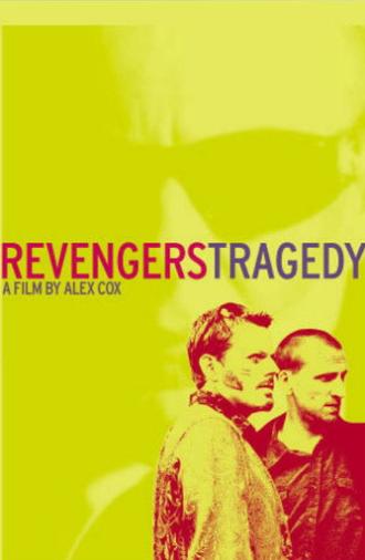 Revengers Tragedy (2002)
