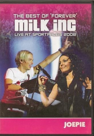 Milk Inc - Forever Live at Sportpaleis (2008)