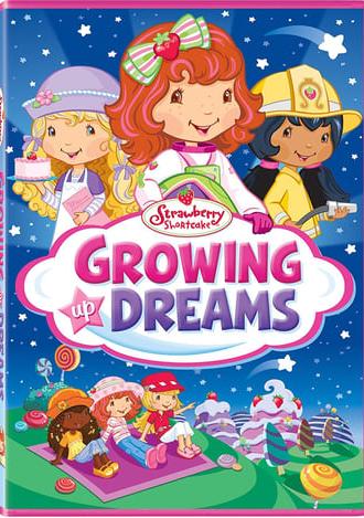 Strawberry Shortcake: Growing Up Dreams (2011)