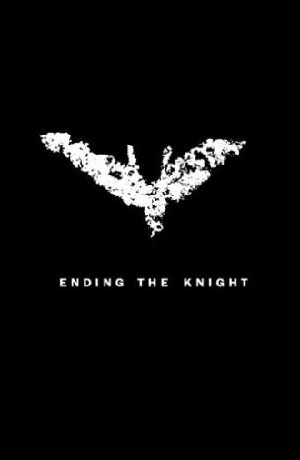 Ending the Knight (2012)