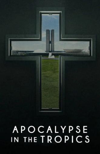 Apocalypse in the Tropics (2025)