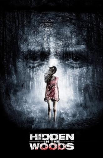 Hidden in the Woods (2014)