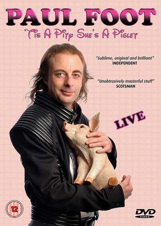 Paul Foot - 'Tis a Pity She's a Piglet (2017)