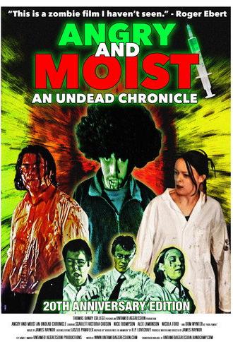 Angry and Moist: An Undead Chronicle (2004)