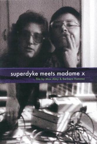 Superdyke Meets Madame X (1975)