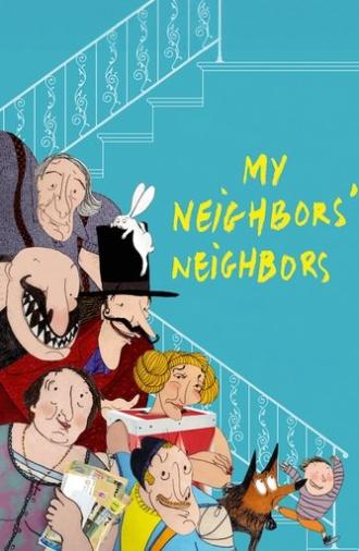 My Neighbors' Neighbors (2022)
