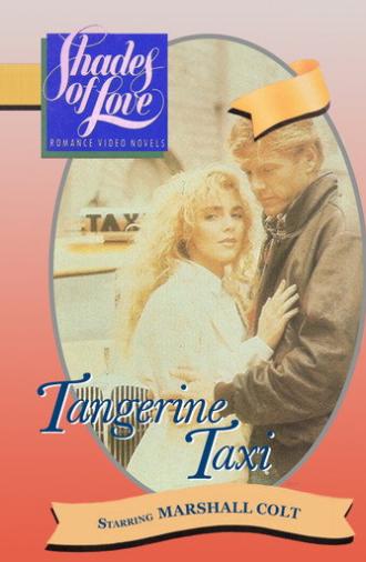 Shades of Love: Tangerine Taxi (1988)