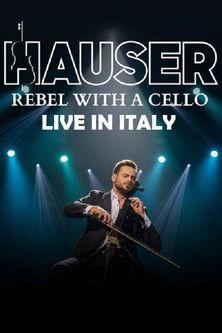 Hauser - Rebel With a Cello Live in Italy 2024 (2024)