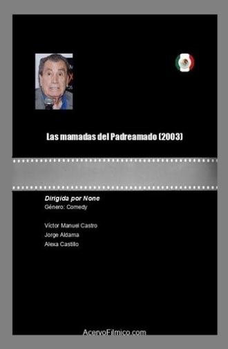 Las mamadas del padre Amado (2003)