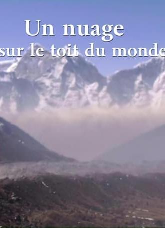 Un nuage sur le toit du monde (2008)