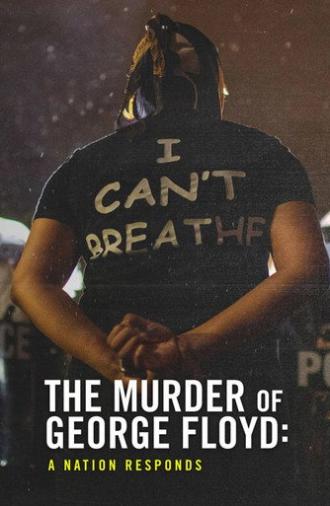 The Murder of George Floyd: A Nation Responds (2020)