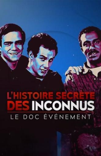 L'Histoire secrète des Inconnus, le doc événement (2024)