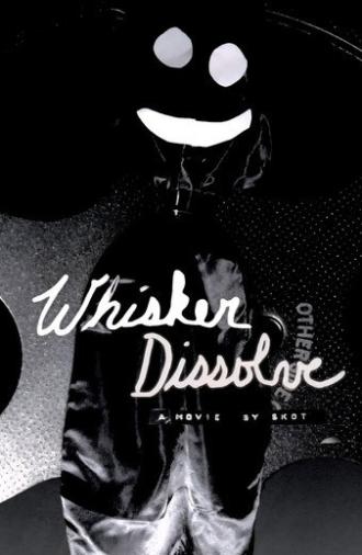 Whisker Dissolve (2026)