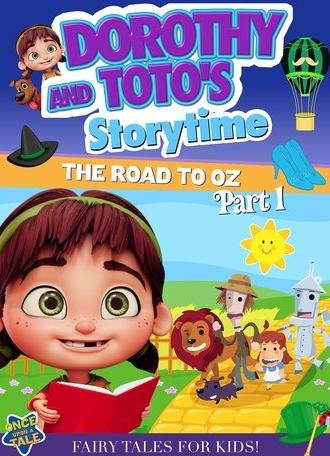 Dorothy And Toto's Storytime: The Road To Oz Part 1 (2023)