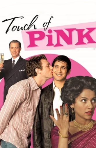 Touch of Pink (2004)