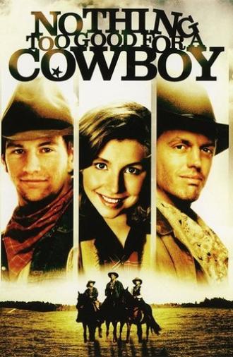 Nothing Too Good for a Cowboy (1998)