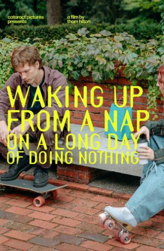 Waking Up From a Nap on a Long Day of Doing Nothing (2026)