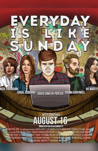 Everyday Is Like Sunday (2013)