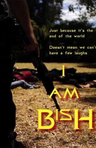 I Am Bish (2009)