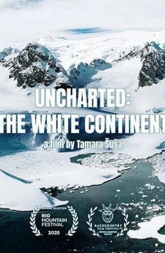 Uncharted: The White Continent (2025)