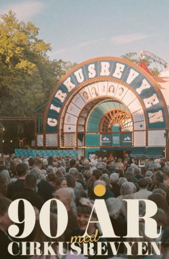 90 år med Cirkusrevyen (2025)
