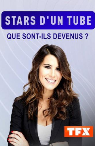 Stars d'un tube : que sont-elles devenues ? (2022)
