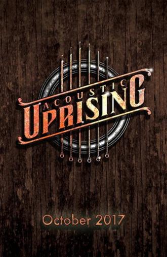Acoustic Uprising (2017)