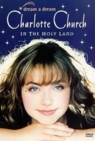 Dream a Dream: Charlotte Church in the Holy Land (2000)