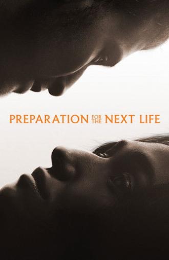 Preparation for the Next Life (2025)