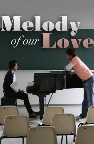 Melody of Our Love (2008)